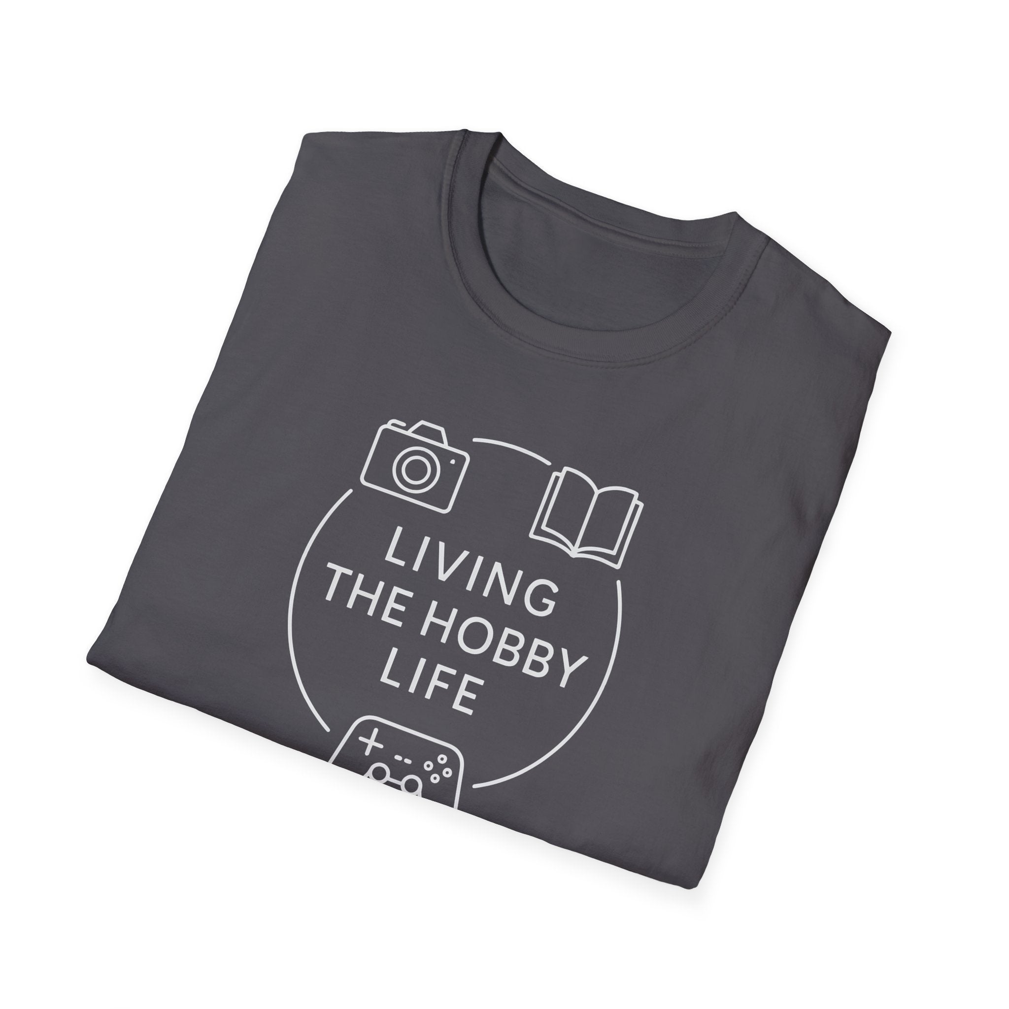 Living the Hobby Life T-Shirt